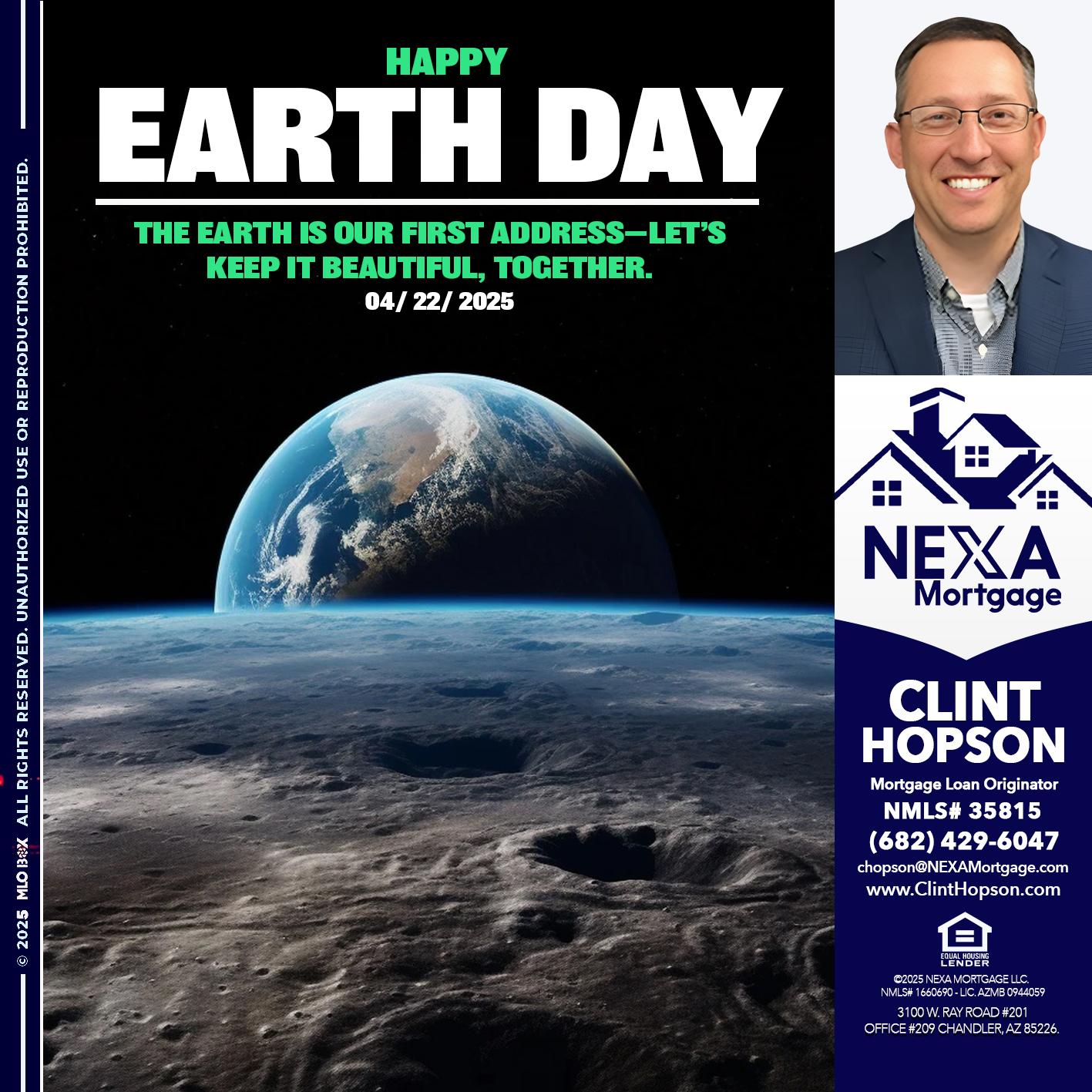 EARTH DAY - Clint Hopson -Mortgage Loan Originator