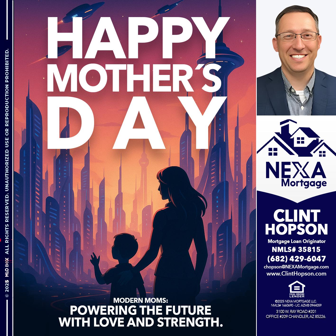 HAPPY MOTHERS DAY - Clint Hopson -Mortgage Loan Originator