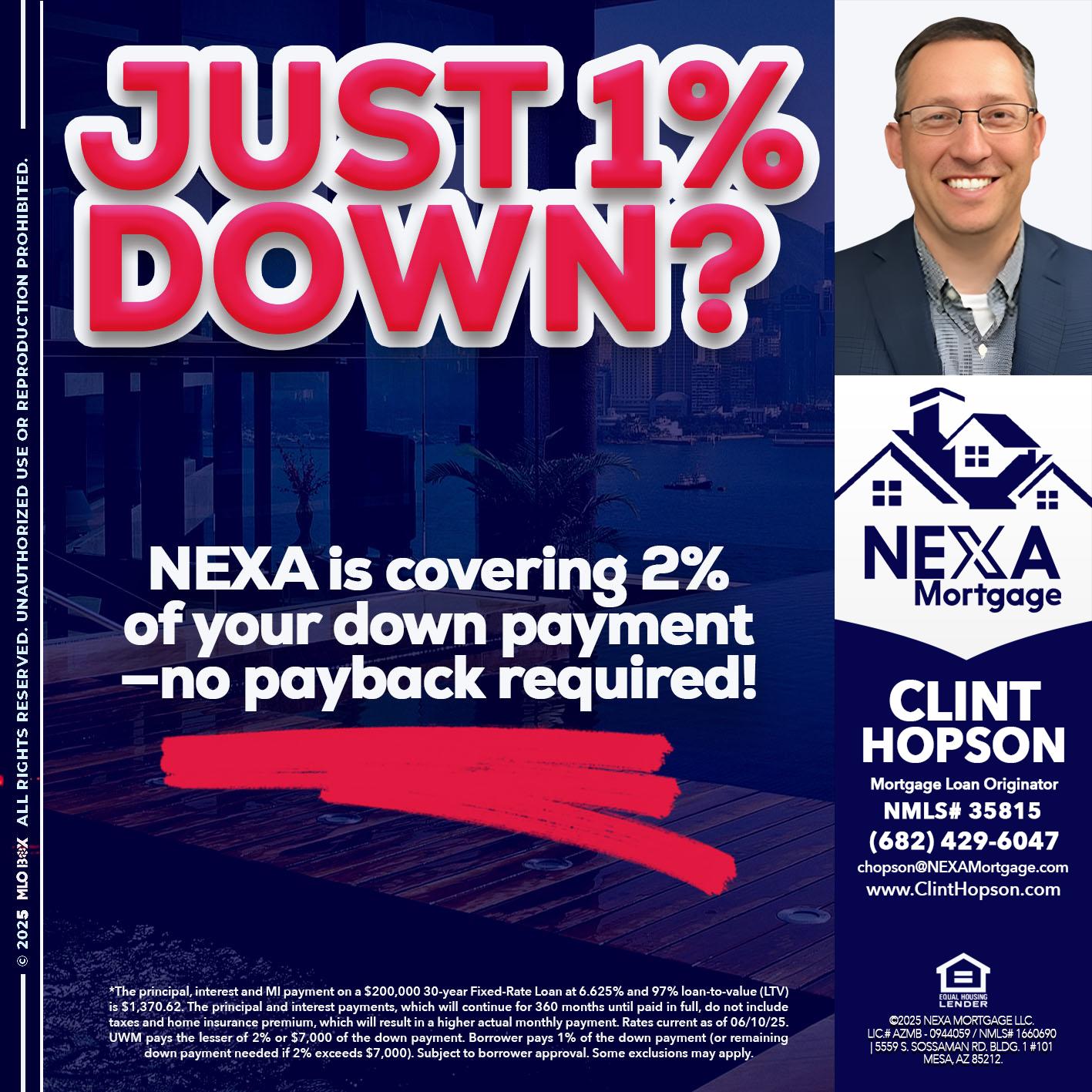 JUST 1% DOWN - Clint Hopson -Mortgage Loan Originator