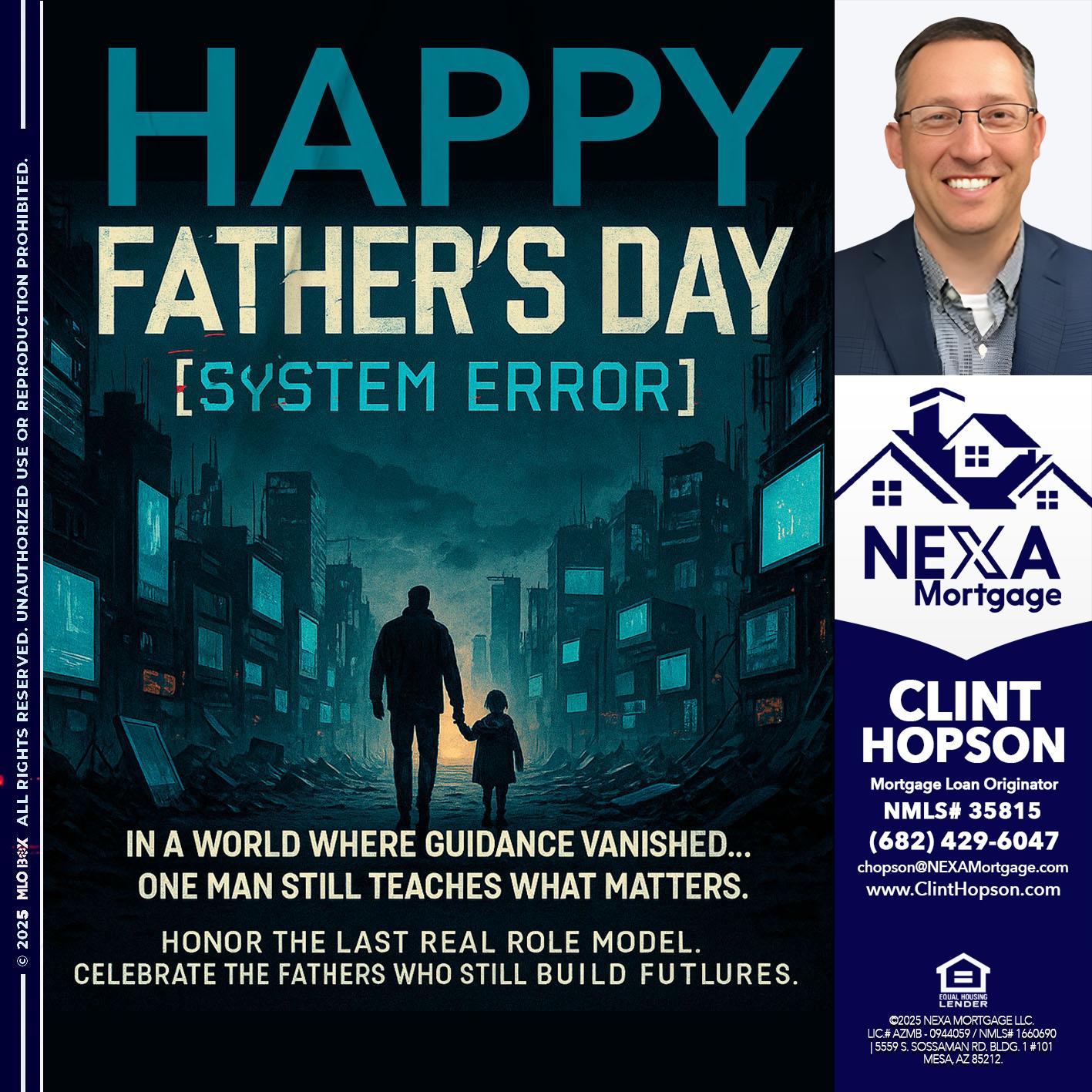 HAPPY FATHERS DAY - Clint Hopson -Mortgage Loan Originator