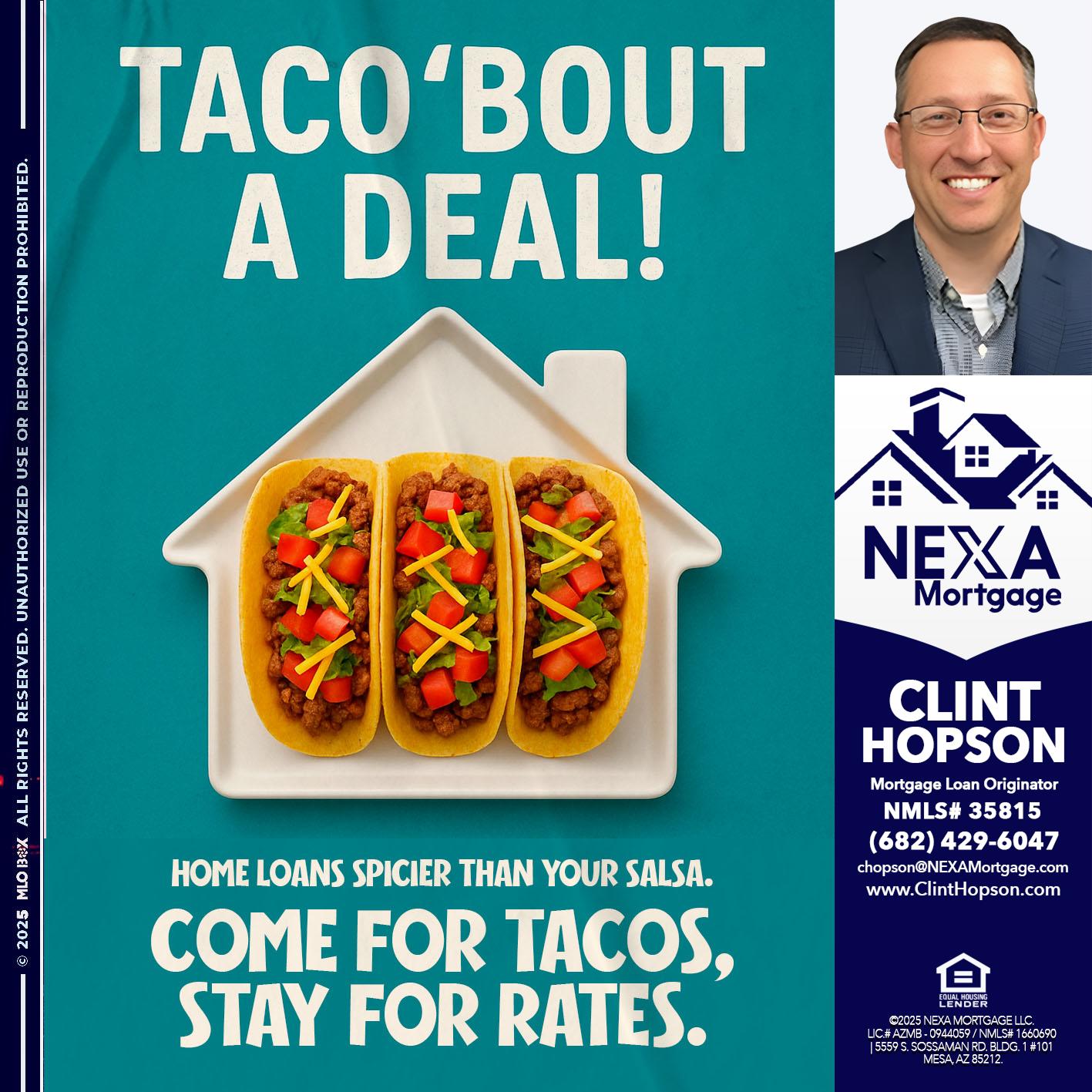 TACO BOUT A DEAL - Clint Hopson -Mortgage Loan Originator