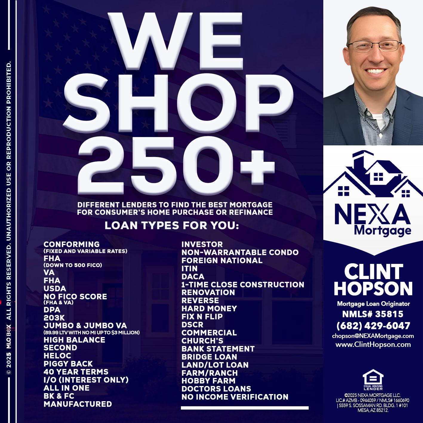WE SHOP 250+ - Clint Hopson -Mortgage Loan Originator