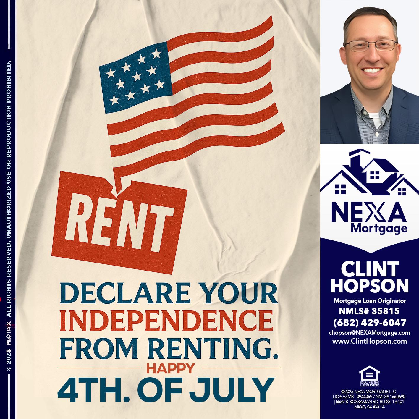 DECLARE YOUR INDEPENDENCE - Clint Hopson -Mortgage Loan Originator
