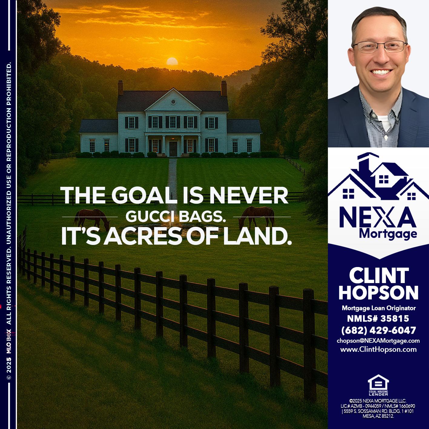 THE GOAL IS NEVER - Clint Hopson -Mortgage Loan Originator