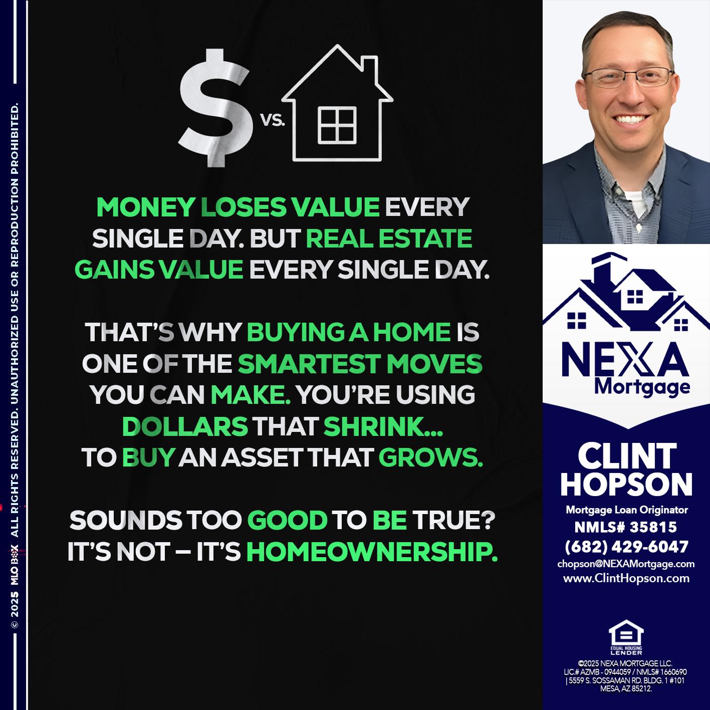 MONEY LOSES VALUE - Clint Hopson -Mortgage Loan Originator