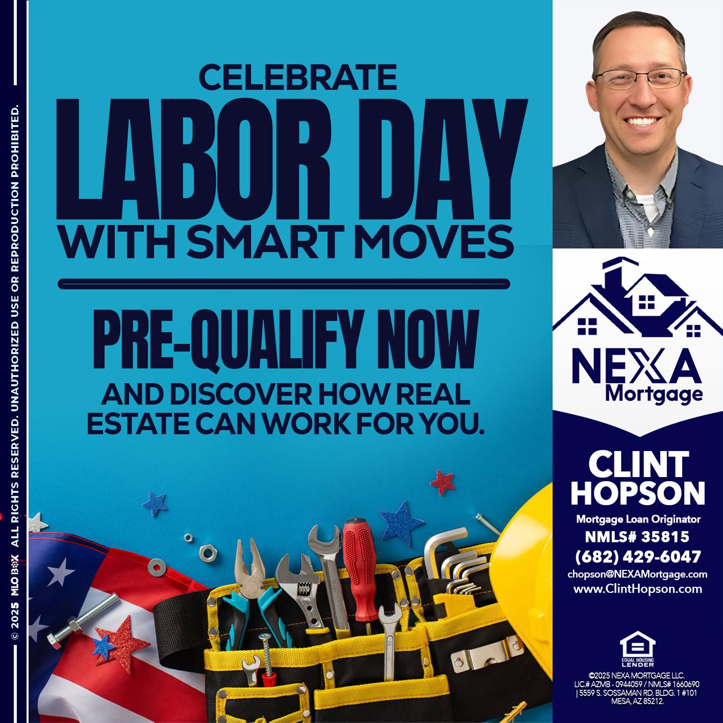 CELEBRATE LABOR DAY - Clint Hopson -Mortgage Loan Originator
