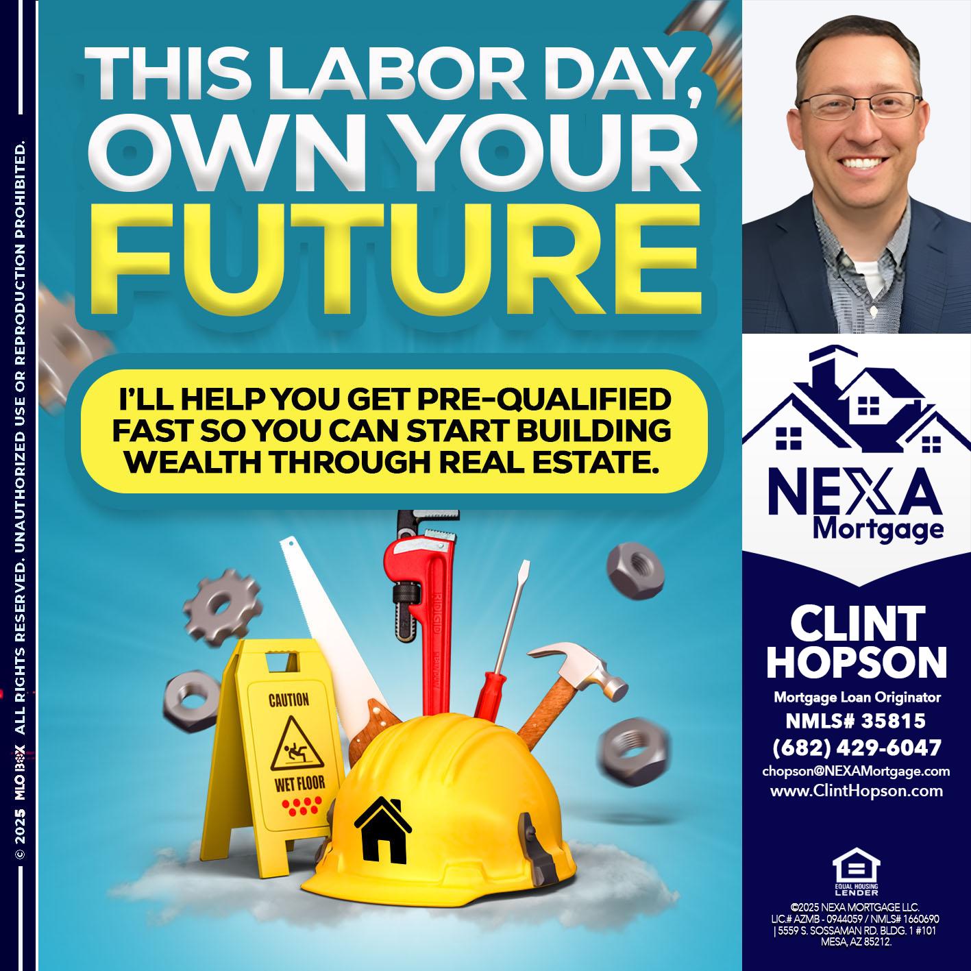 LABOR DAY - Clint Hopson -Mortgage Loan Originator