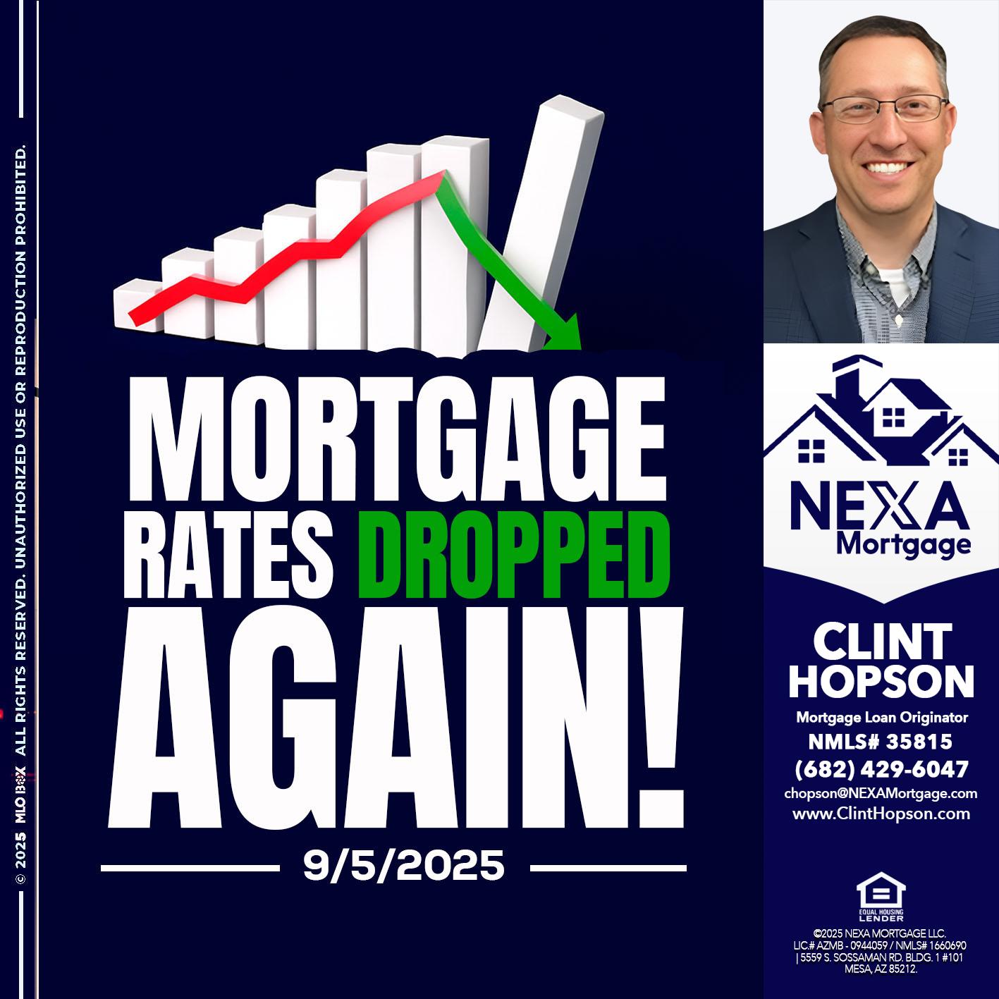 RATES DROP - Clint Hopson -Mortgage Loan Originator