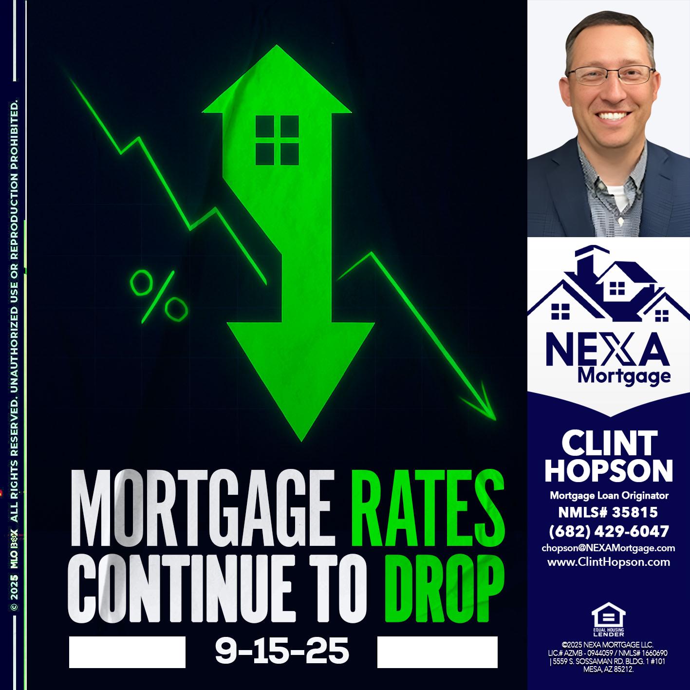 RATES DROP - Clint Hopson -Mortgage Loan Originator