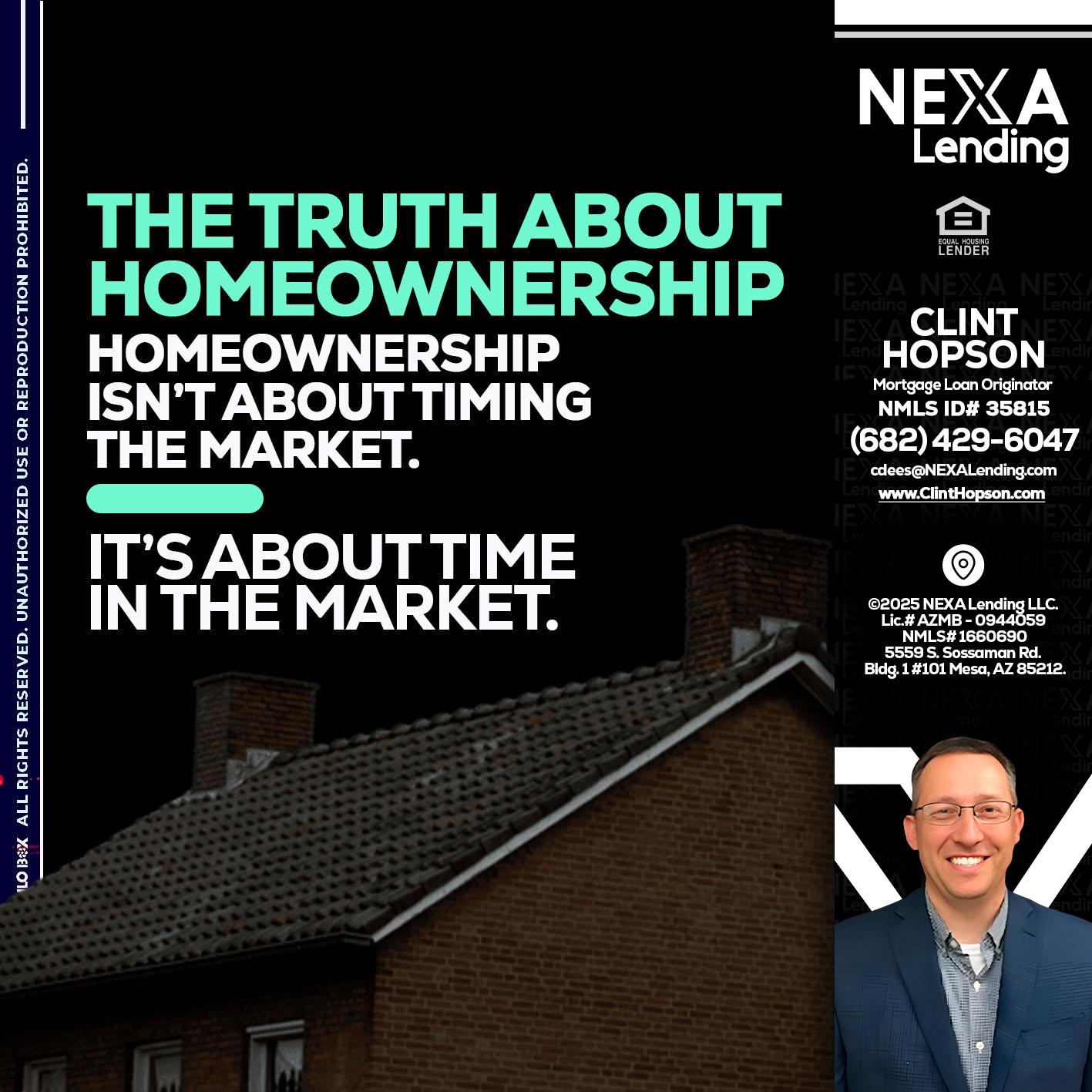 THE TRUTH ABOUT - Clint Hopson -Mortgage Loan Originator