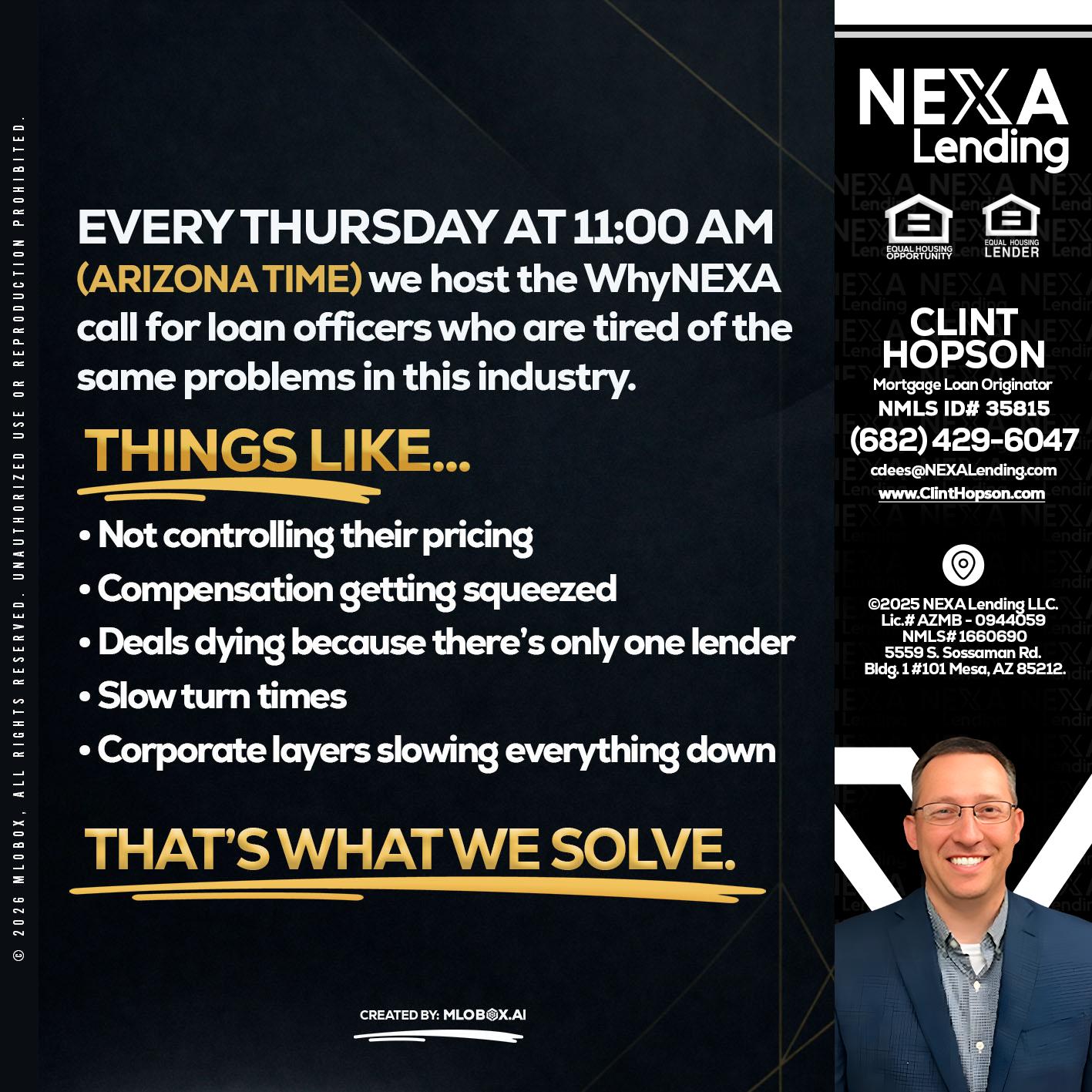 every Thursday - Clint Hopson -Mortgage Loan Originator