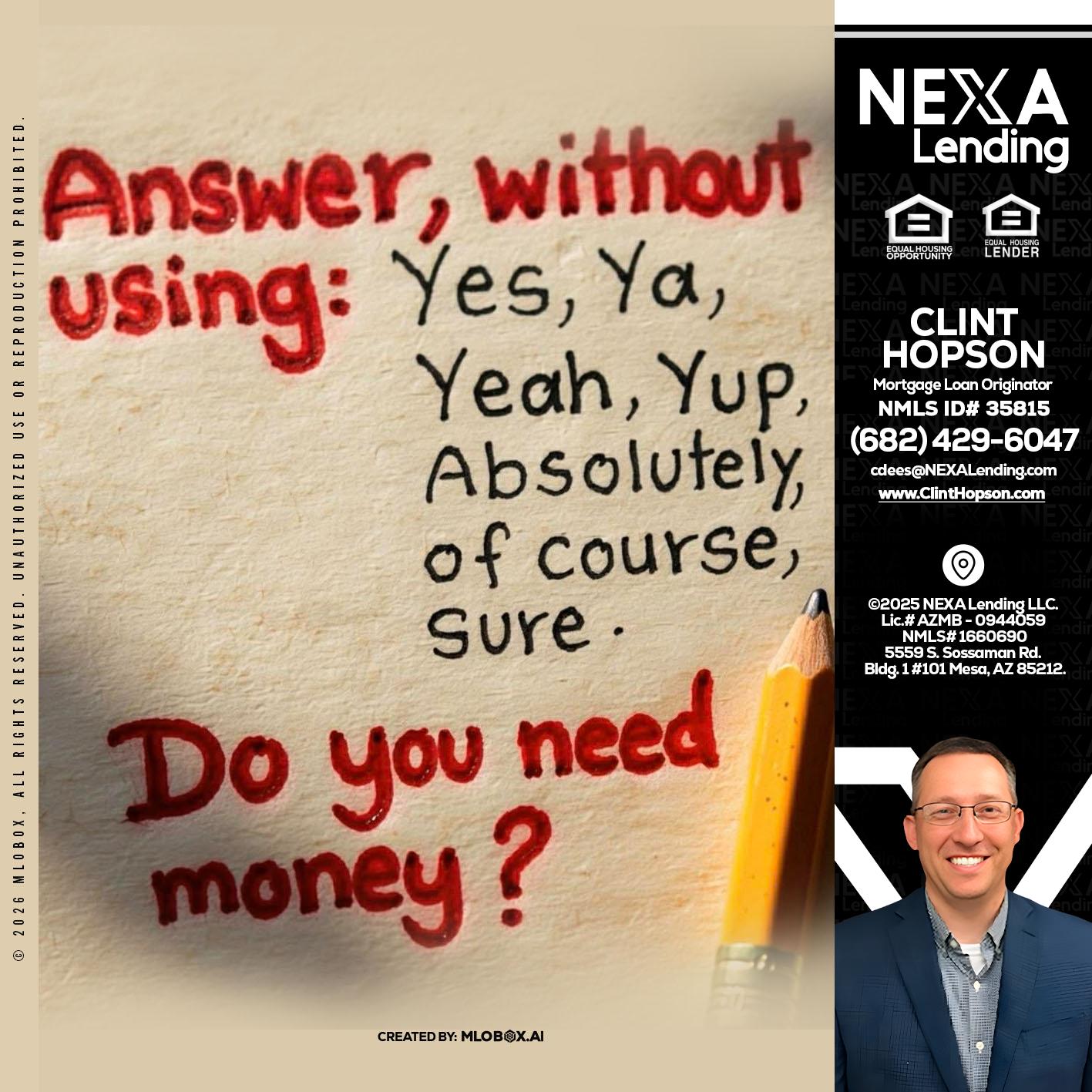 answer without - Clint Hopson -Mortgage Loan Originator