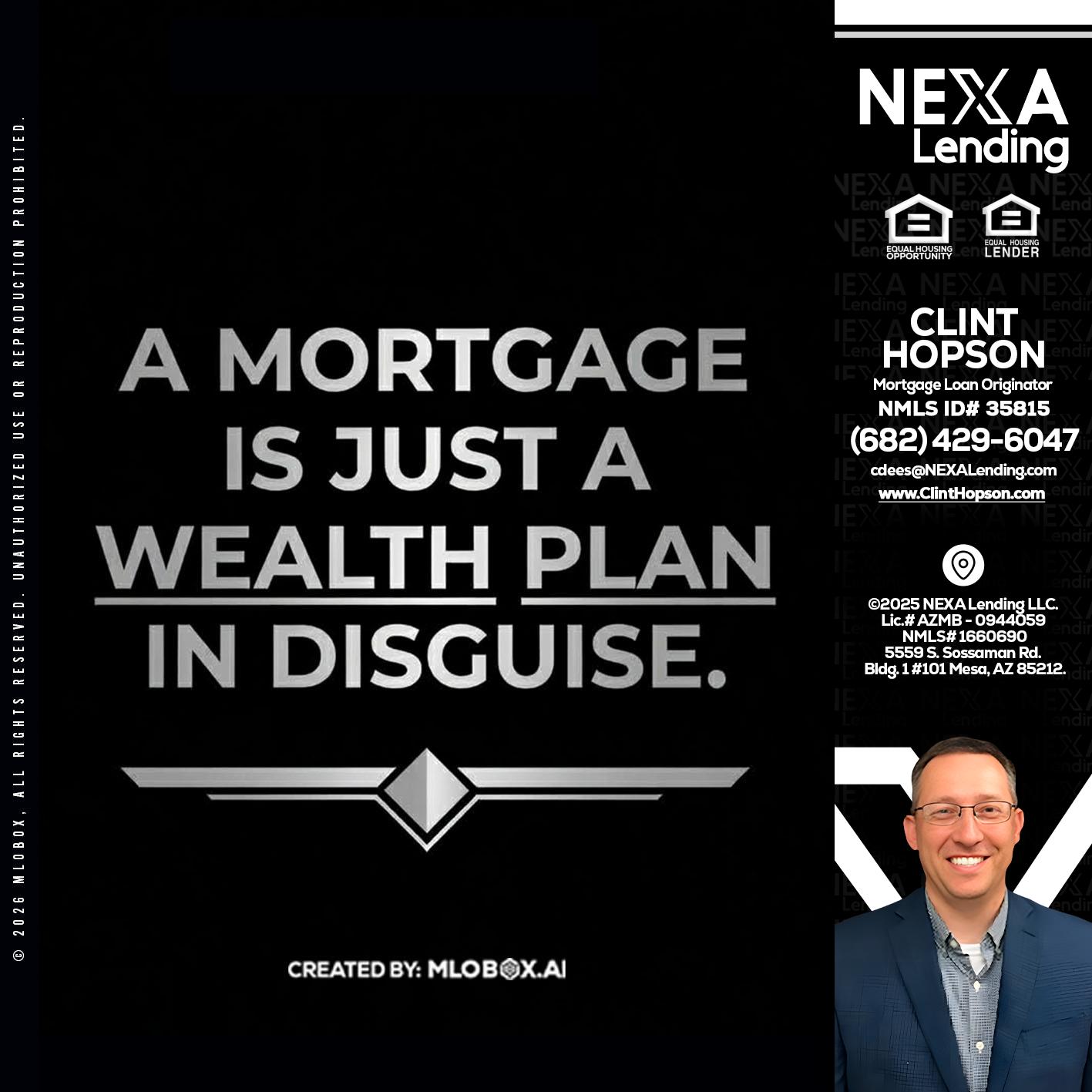 a mortgage is just - Clint Hopson -Mortgage Loan Originator