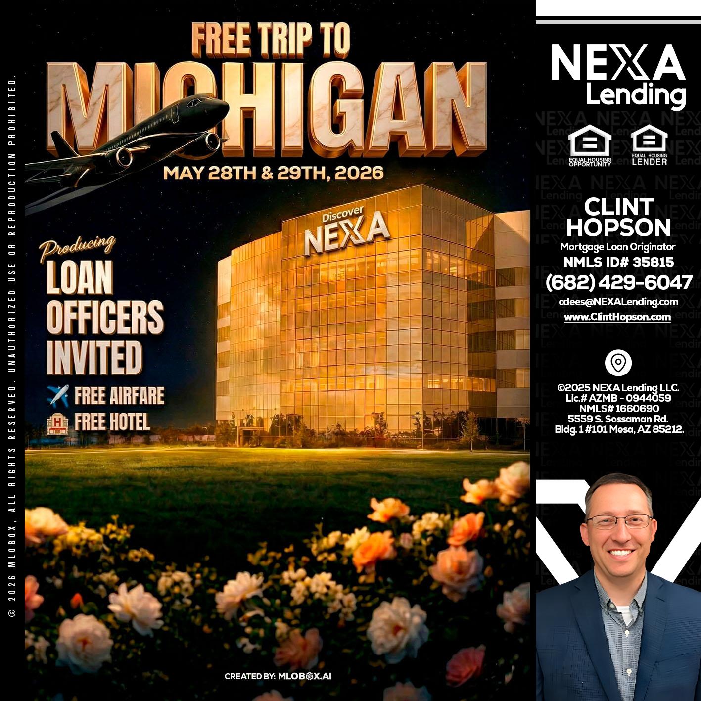 FREE TRIP TO MICHIGAN - Clint Hopson -Mortgage Loan Originator