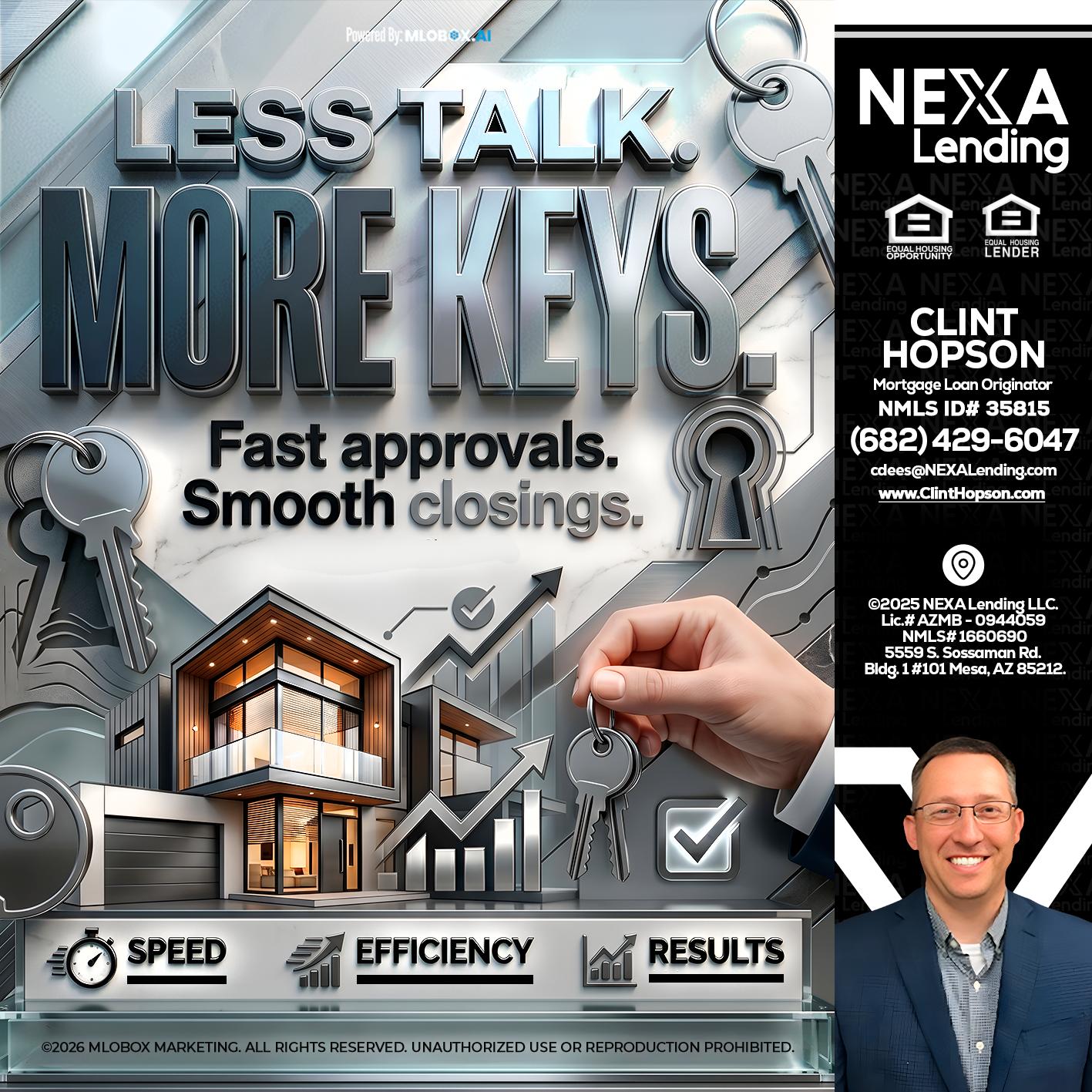 LESS TALK, MORE KEYS! - Clint Hopson -Mortgage Loan Originator