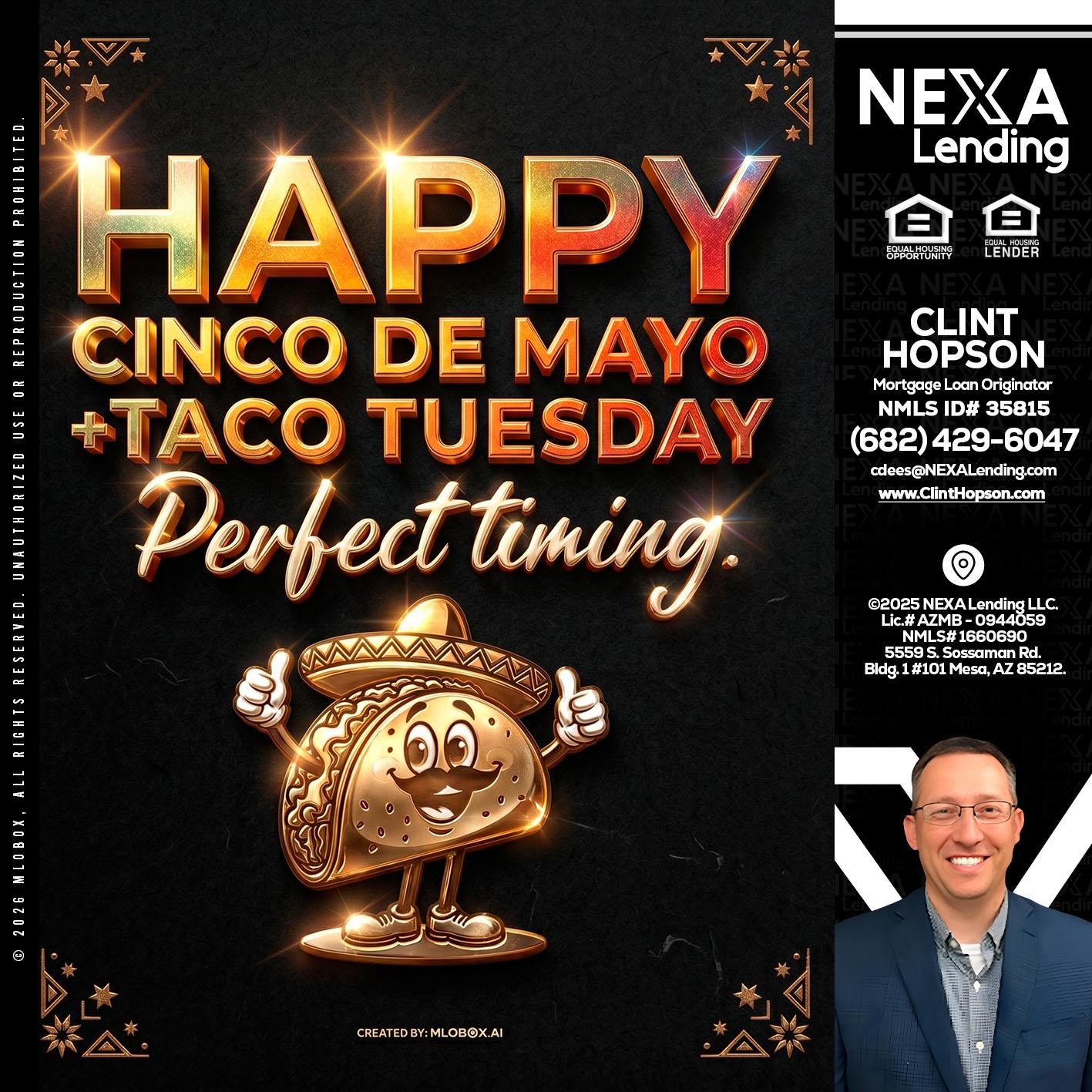 happy 5 de mayo - Clint Hopson -Mortgage Loan Originator