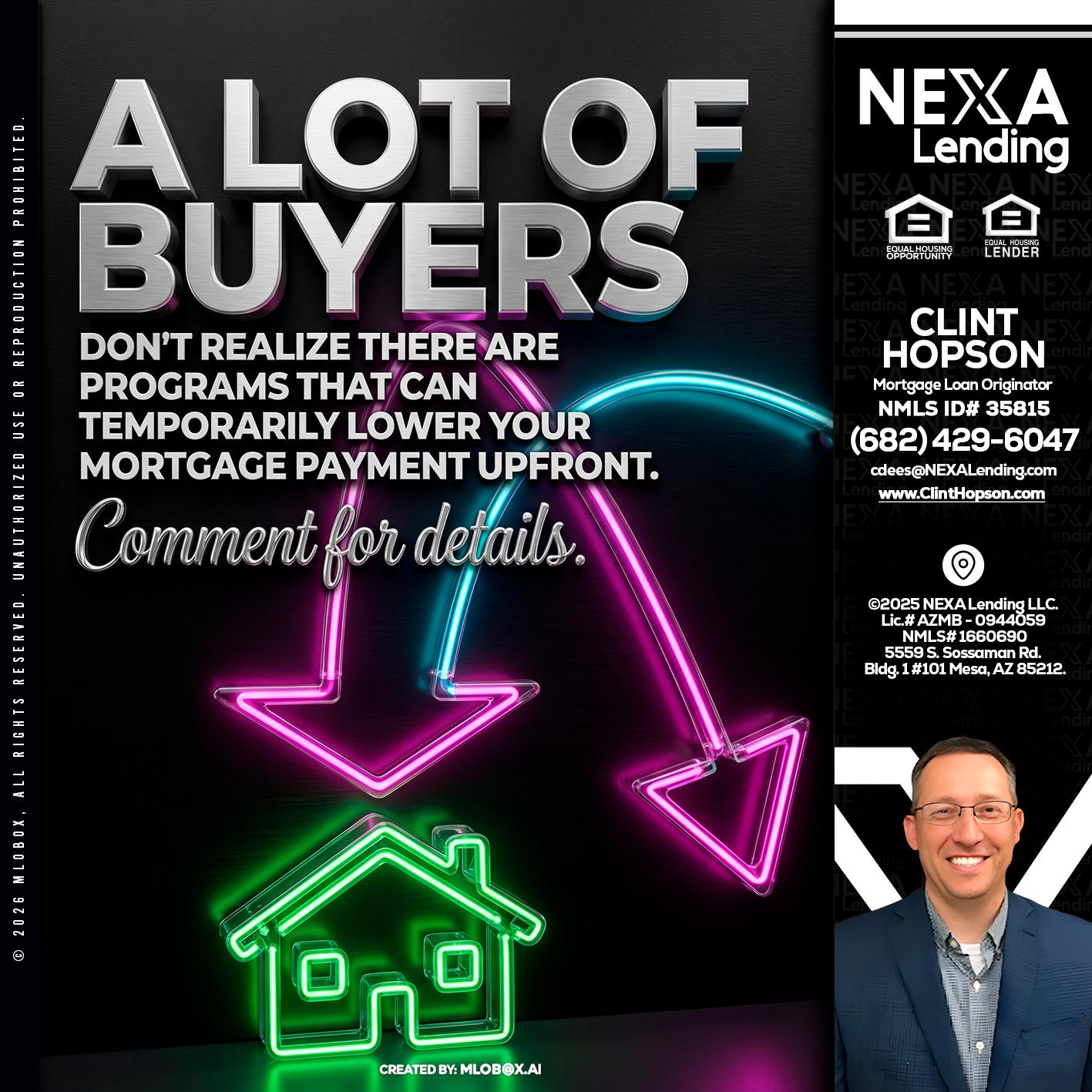 A LOT OF BUYERS - Clint Hopson -Mortgage Loan Originator