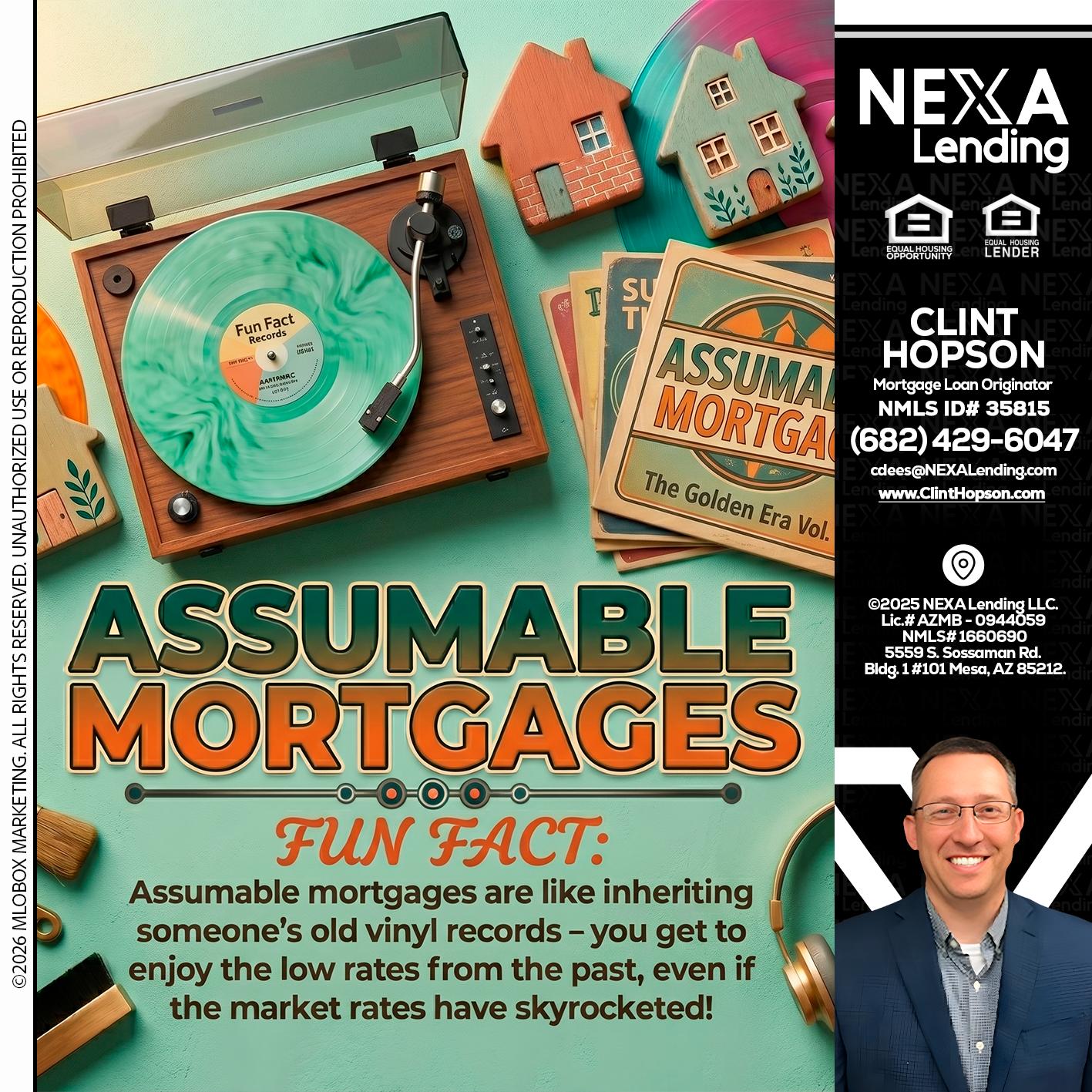 ASSUMABLE MORTGAGES - Clint Hopson -Mortgage Loan Originator