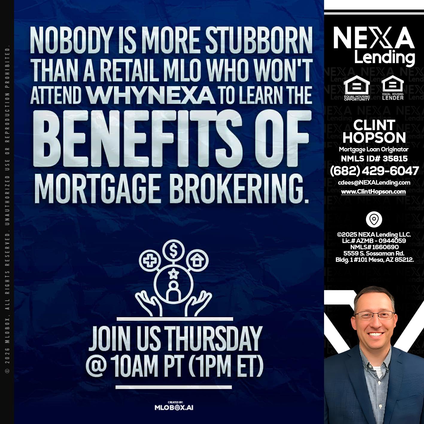 NOBODY IS MORE - Clint Hopson -Mortgage Loan Originator