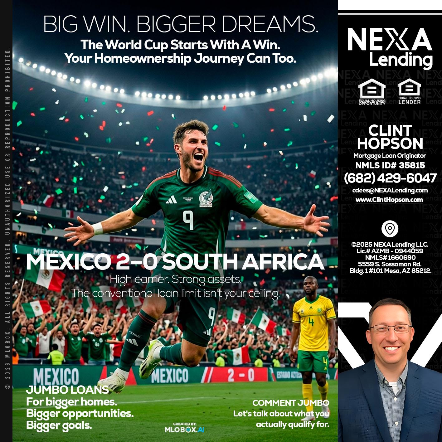 MEXICO 2-0 SOUTH AFRICA - Clint Hopson -Mortgage Loan Originator