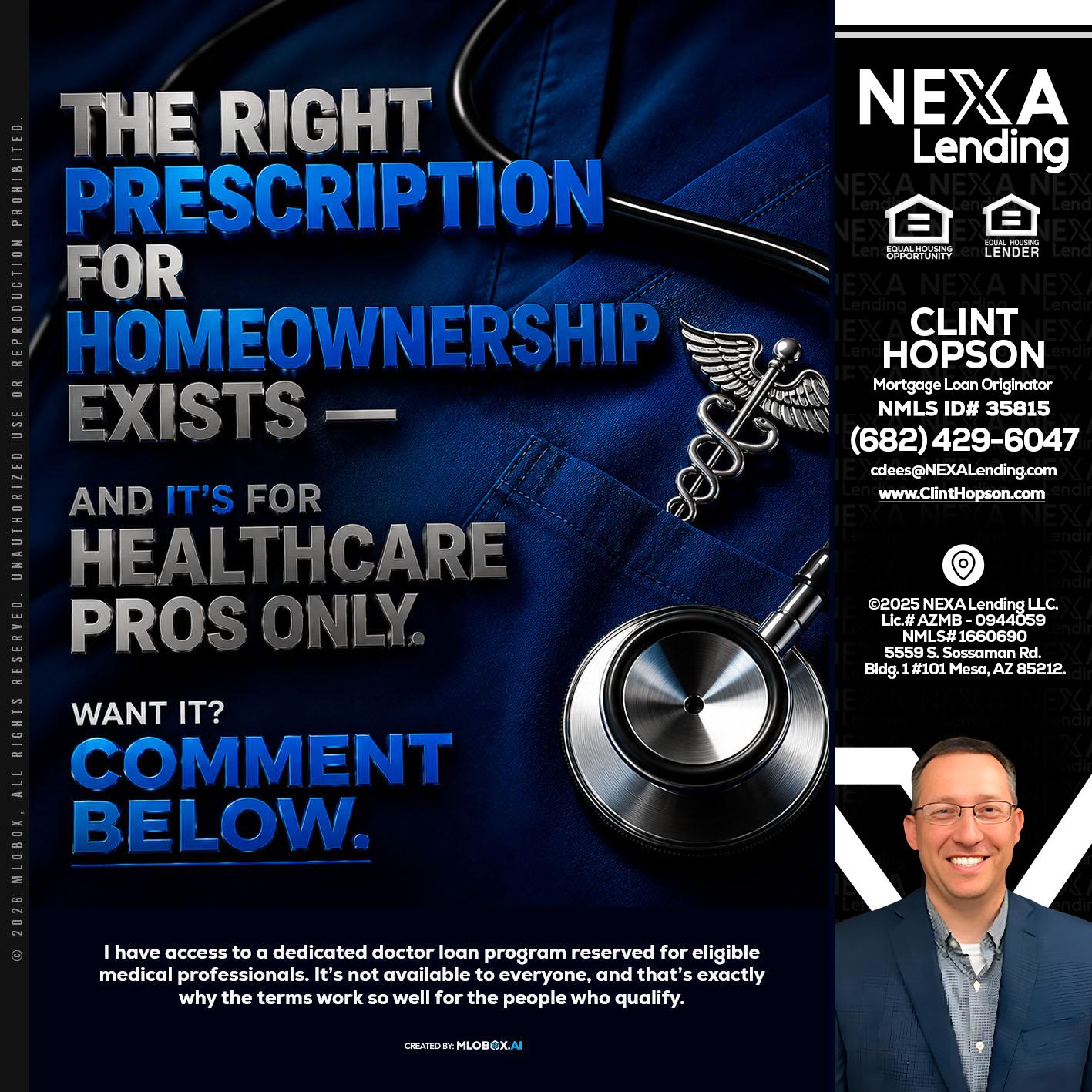 THE RIGHT PRESCRIPTION - Clint Hopson -Mortgage Loan Originator
