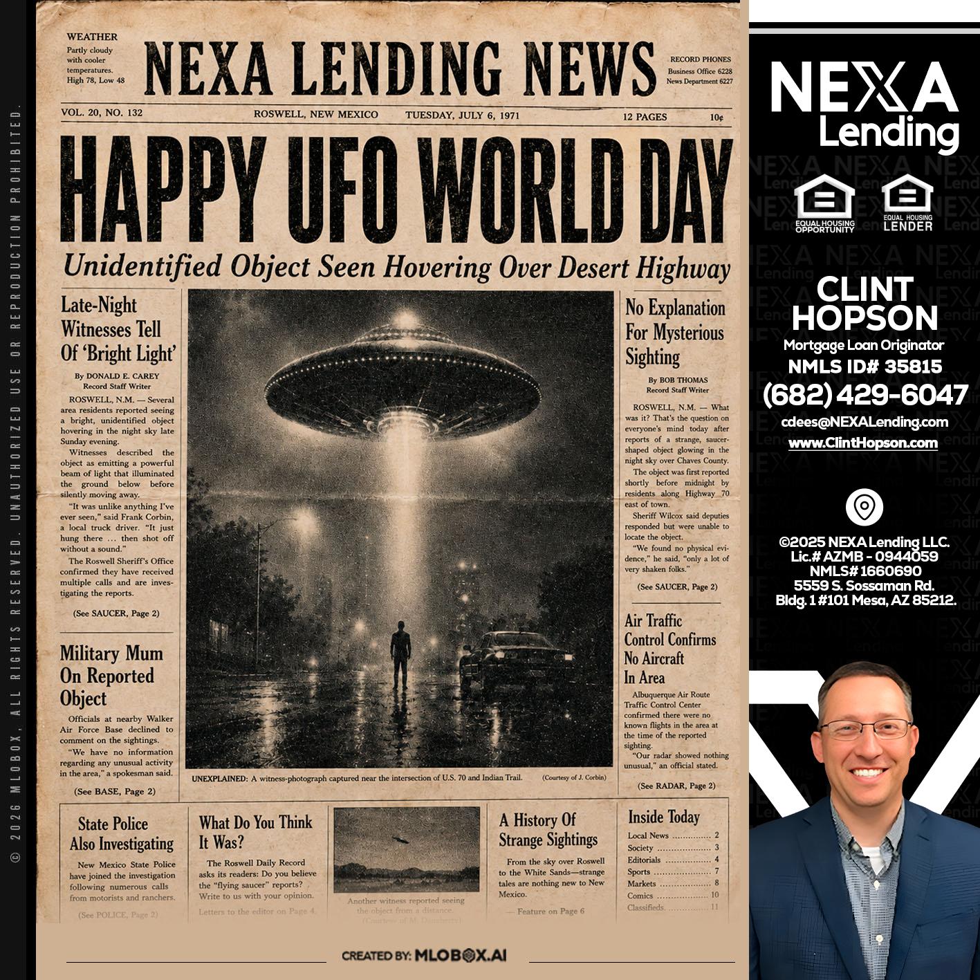 HAPPY UFO WORLD DAY - Clint Hopson -Mortgage Loan Originator