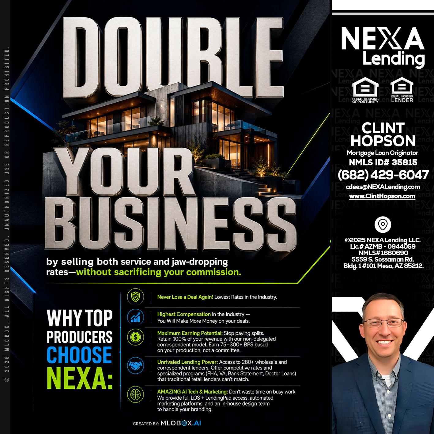 DOUBLE YOUR BUSINESS - Clint Hopson -Mortgage Loan Originator